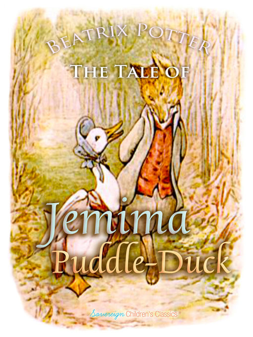 Beatrix Potter创作的The Tale of Jemima Puddle-Duck作品的详细信息 - 可供借阅